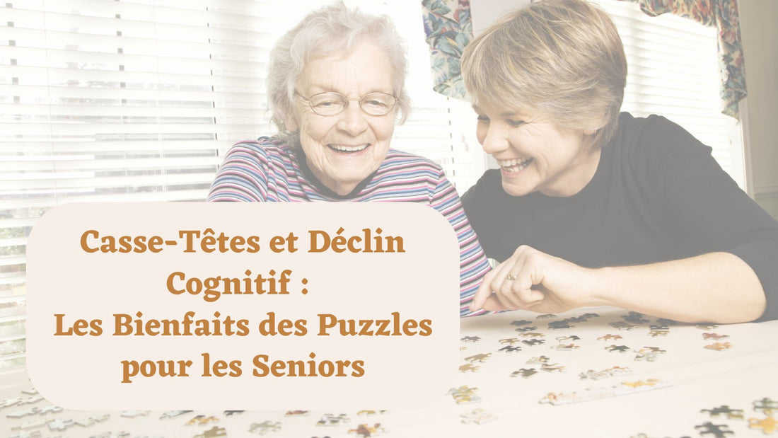 Freiner le Déclin Cognitif : Pourquoi les Casse-Têtes Sont Essentiels pour les Seniors ?